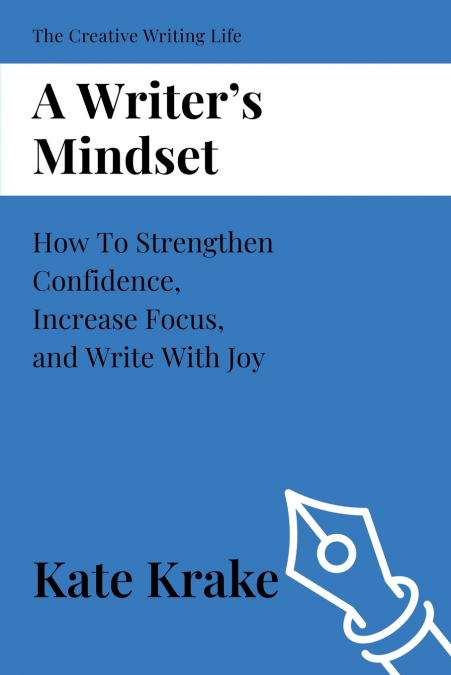 A Writer’s Mindset