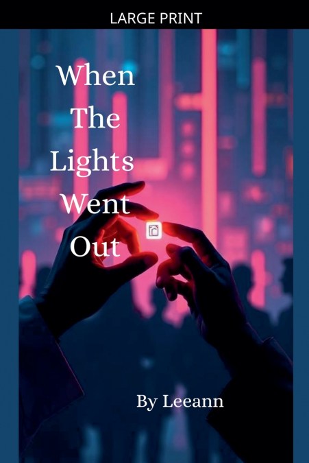 When The Lights Went Out