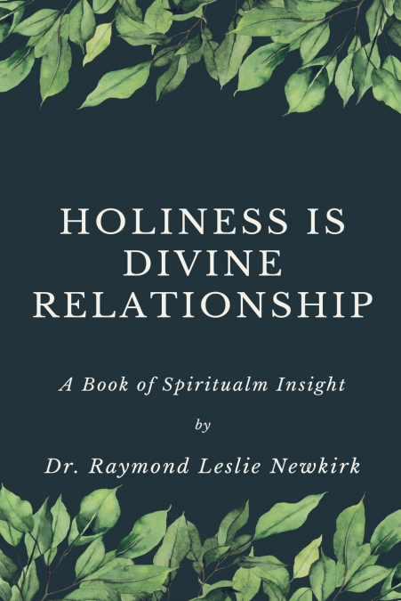 Holines is Divine Relationship