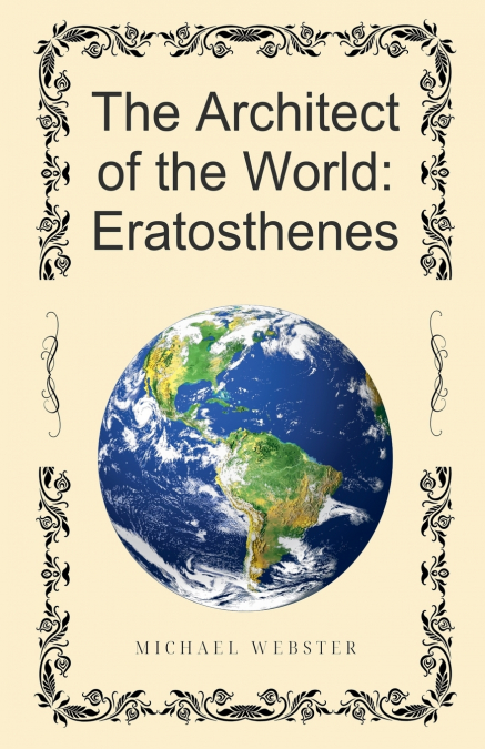 The Architect of the World