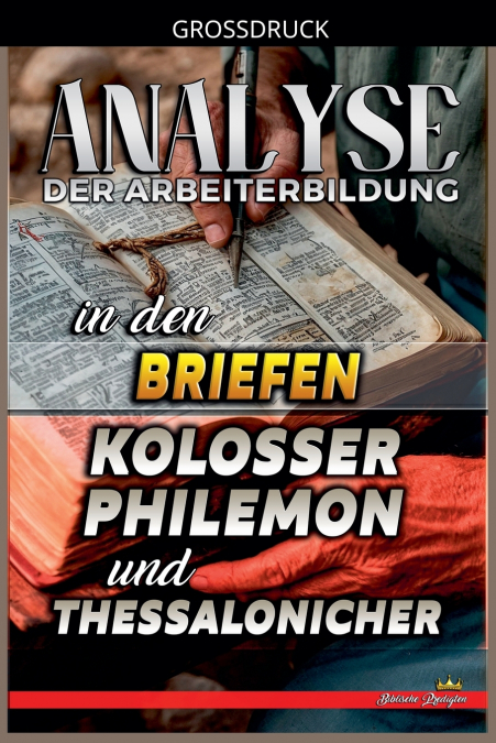 Analyse der Arbeiterbildung in den Briefen an die Kolosser, Philemon und Thessaloniche