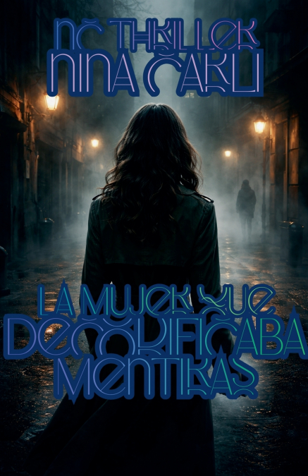 La Mujer que Decodificaba Mentiras