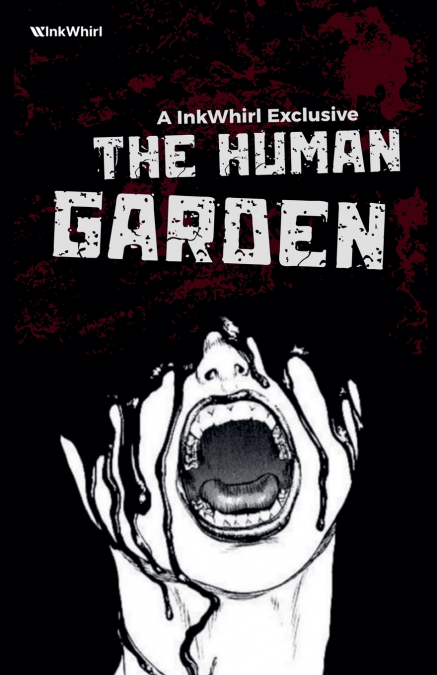 The Human Garden