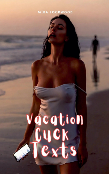 Vacation Cuck Texts
