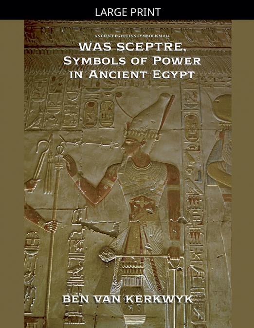 Was Sceptre, Symbols of Power in Ancient Egypt