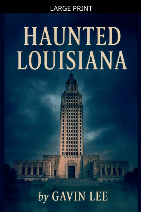 Haunted Louisiana