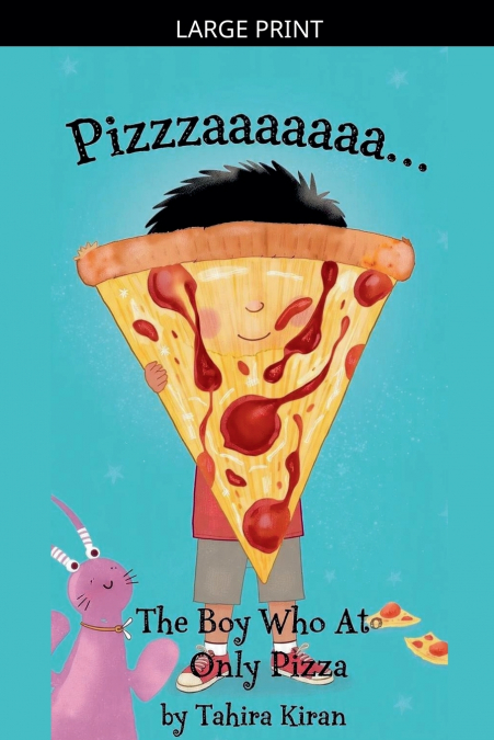 Pizzzzaaaaa... The Boy Who Ate Only Pizza