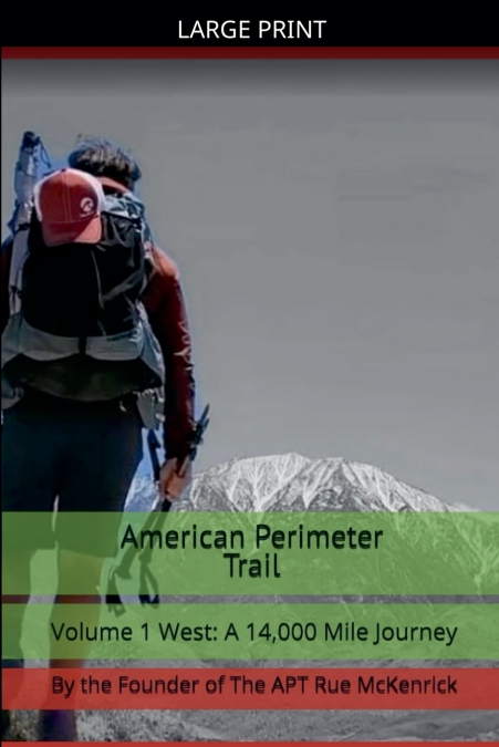 American Perimeter Trail  Volume 1 West