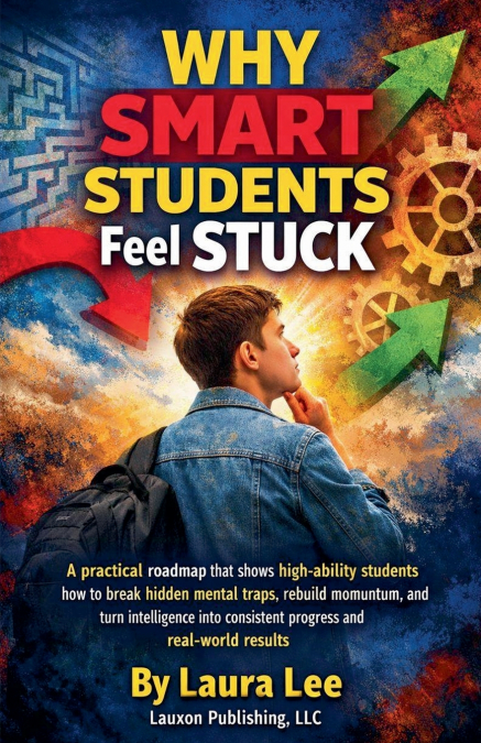 Why Smart Students Feel Stuck