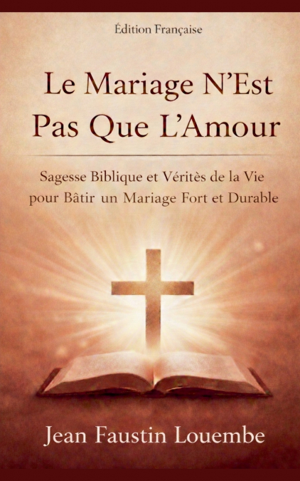 Le Mariage N’est Pas Que L’Amour