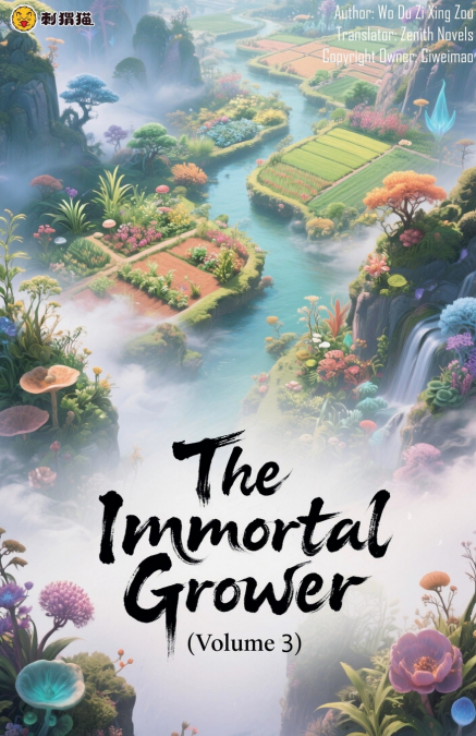 The Immortal Grower (Volume 3)