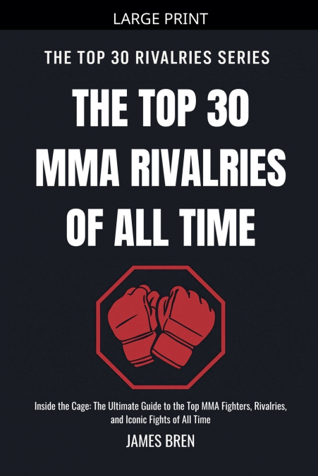 The Top 30 MMA Rivalries of all Time