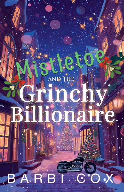 Un Milliardaire Grincheux sous le Gui