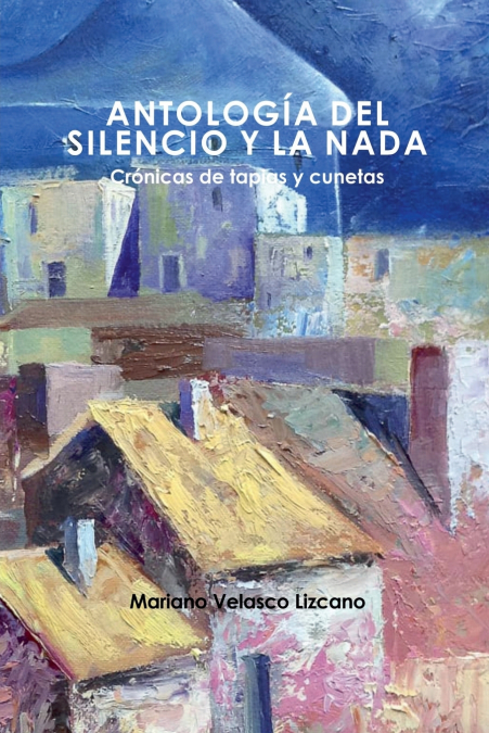 ANTOLOGÍA DEL SILENCIO Y LA NADA