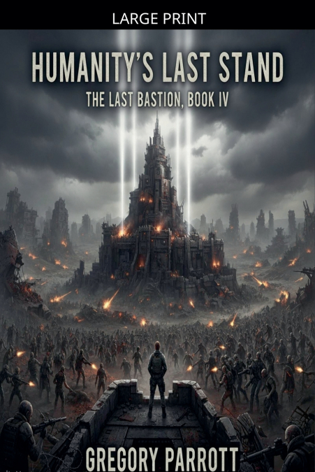 Humanity’s Last Stand