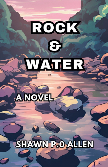 Rock & Water