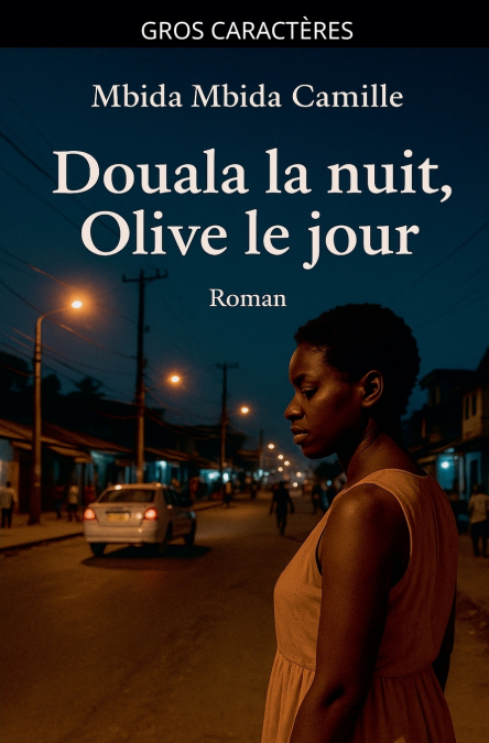 Douala la nuit, Olive le jour