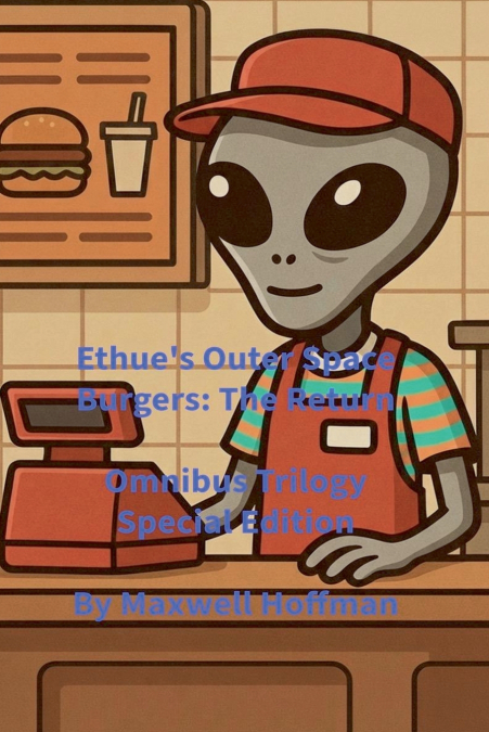 Ethue’s Outer Space Burgers