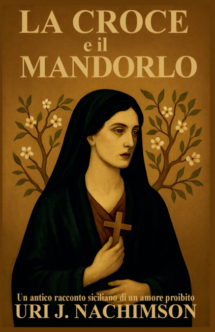 LA CROCE E IL MANDORLO
