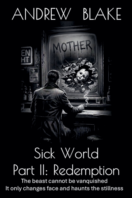 Sick World Part II