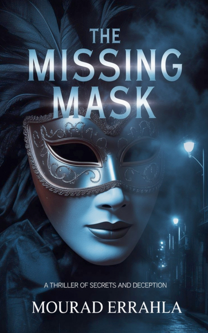 The Missing Mask