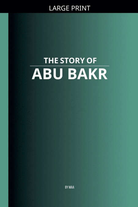 The Story of Abu Bakr