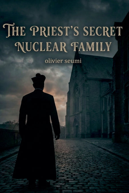 The priest’s secret nuclear family