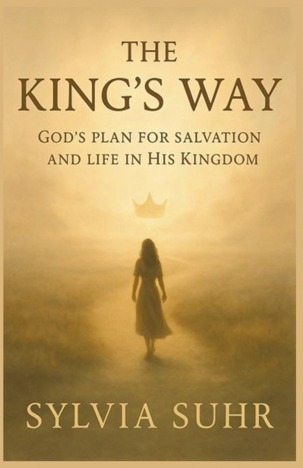 The King’s Way. God’s Plan For Salvation