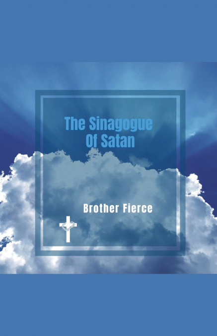 The Sinagogue Of Satan
