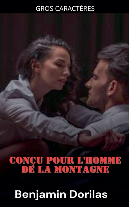 Conçu pour l’homme de la montagne