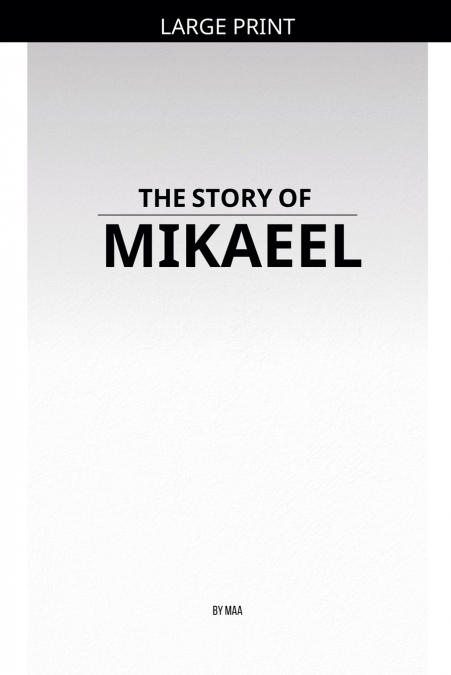 The Story of Mikaeel