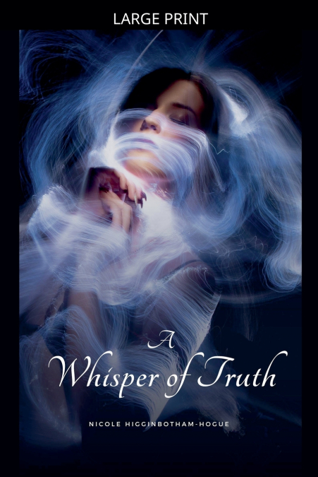A Whisper of Truth