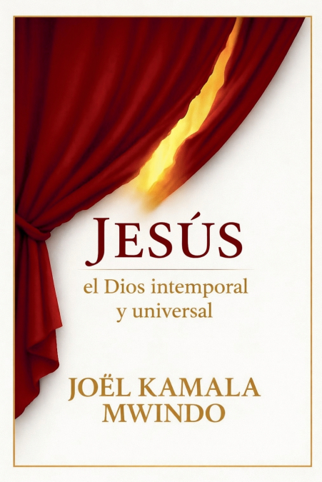 JÉSUS EL DIOS INTEMPORAL Y  UNIVERSAL