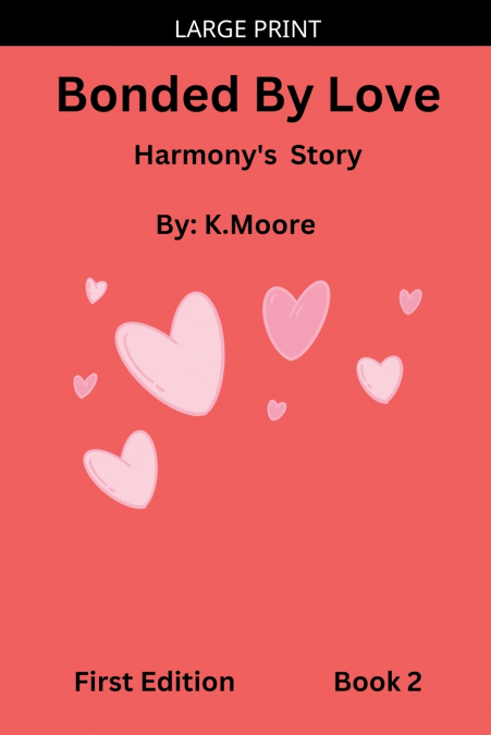 Bonded By Love (Harmony’s Story)