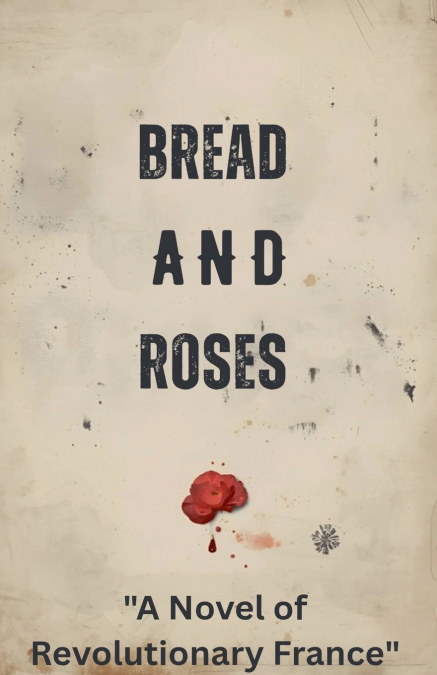 Bread and Roses