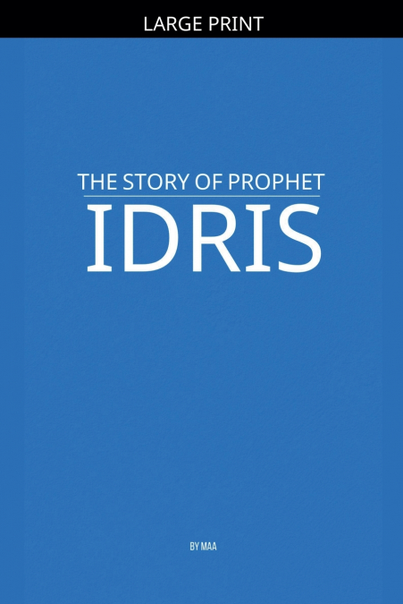 The Story of Prophet Idris