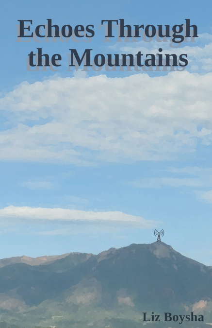 Echoes Through the Mountains