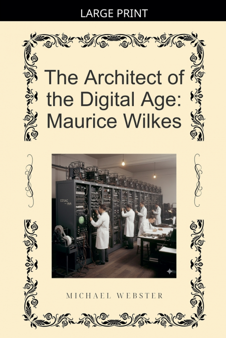 The Architect of the Digital Age