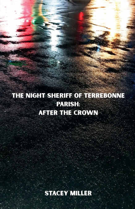 The Night Sheriff of Terrebonne Parish