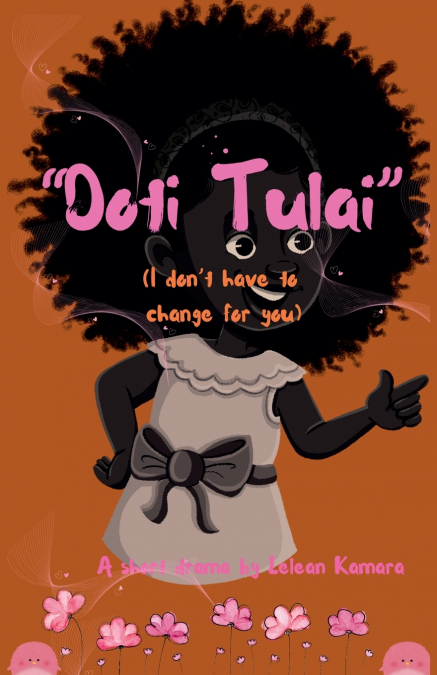 'Doti Tulai' (I Don’t Have To Change For You)