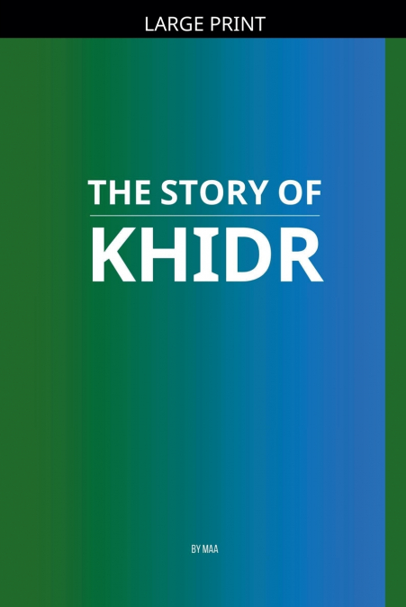 The Story of Khidr