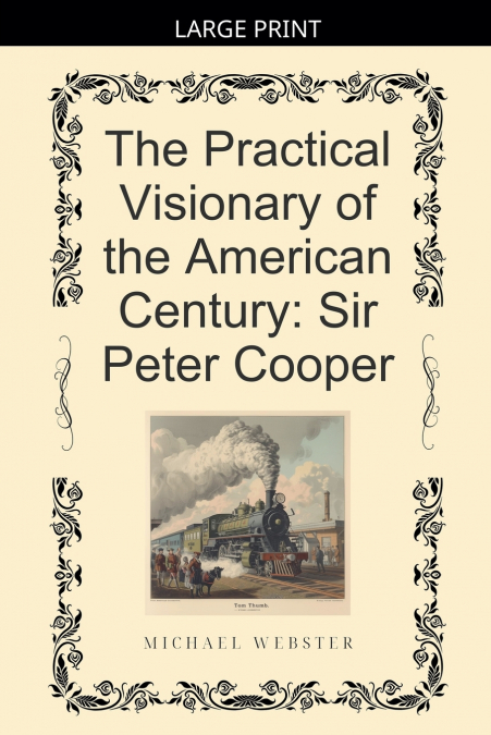The Practical Visionary of the American Century