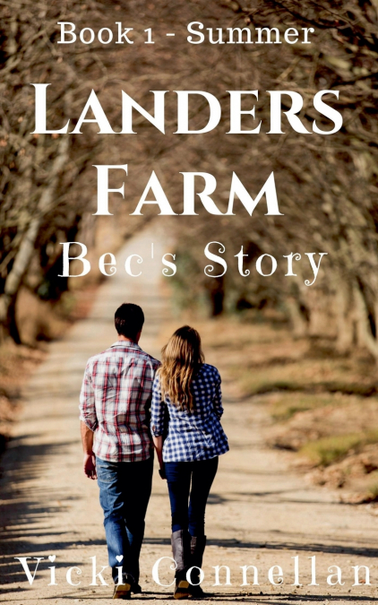 Landers Farm - Summer - Bec’s Story