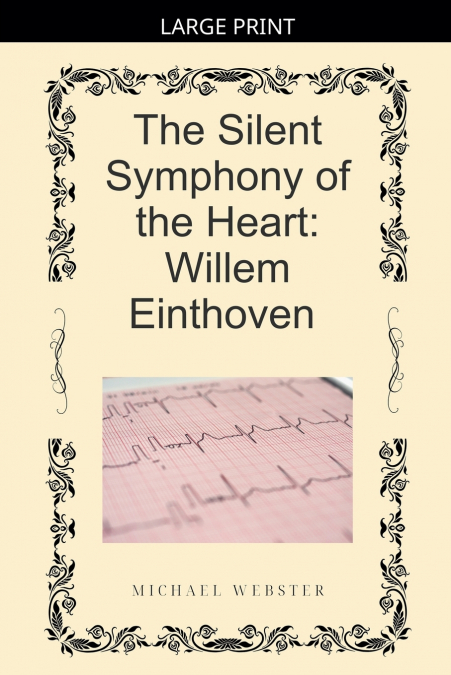The Silent Symphony of the Heart