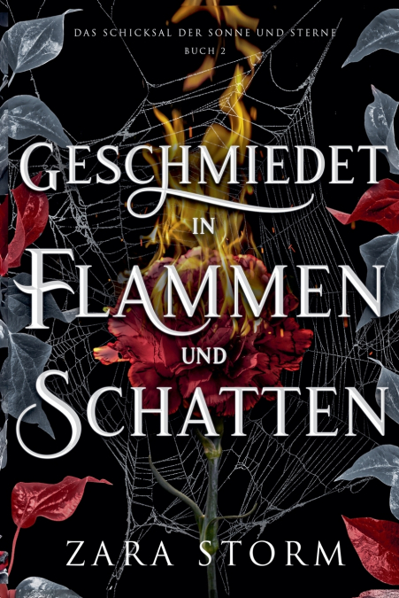 Geschmiedet in Flammen und Schatten