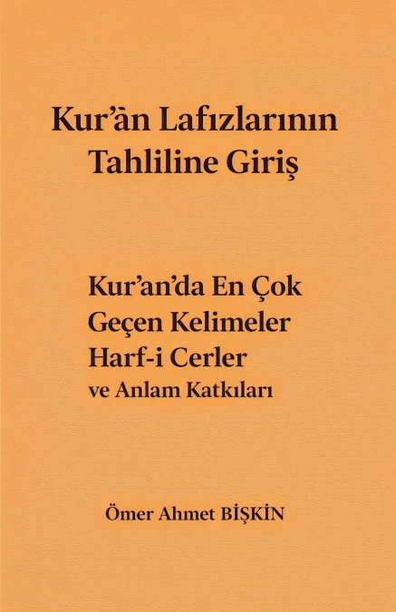 Kur’ân Lafızlarının Tahliline Giriş