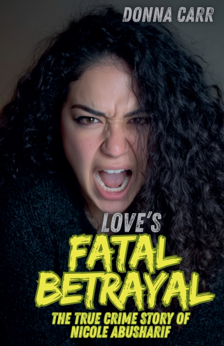 Love’s Fatal Betrayal