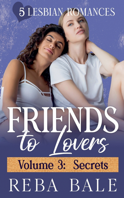 Friends to Lovers Volume 3