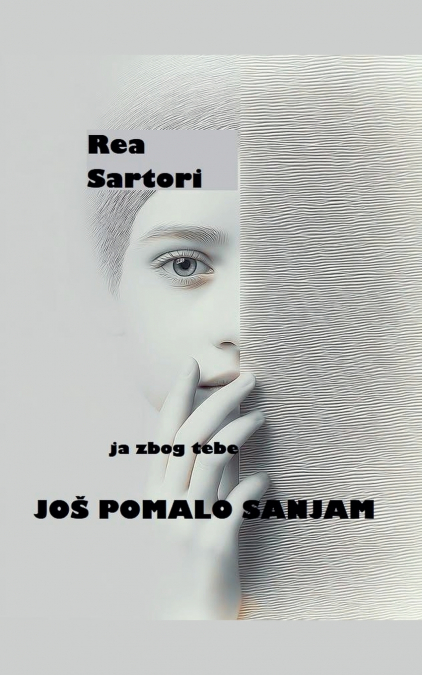 ja zbog tebe JOŠ POMALO SANJAM