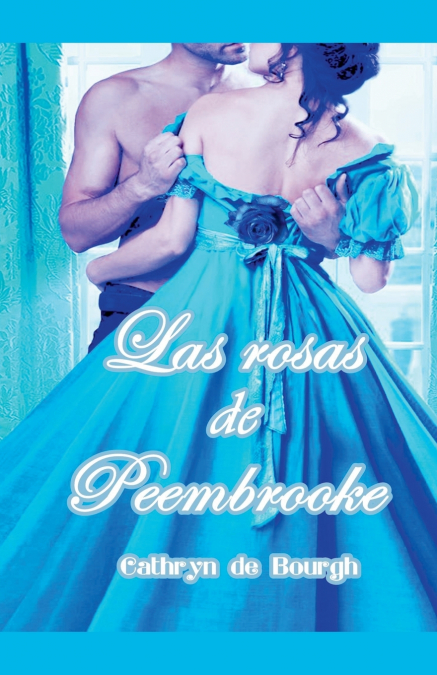 Las rosas de Peembrooke